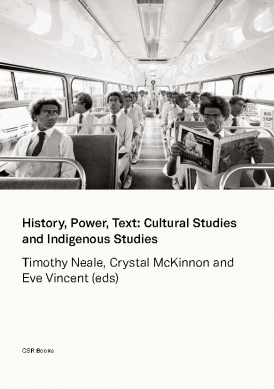 History, Power, Text : Cultural Studies and Indigenous Studies